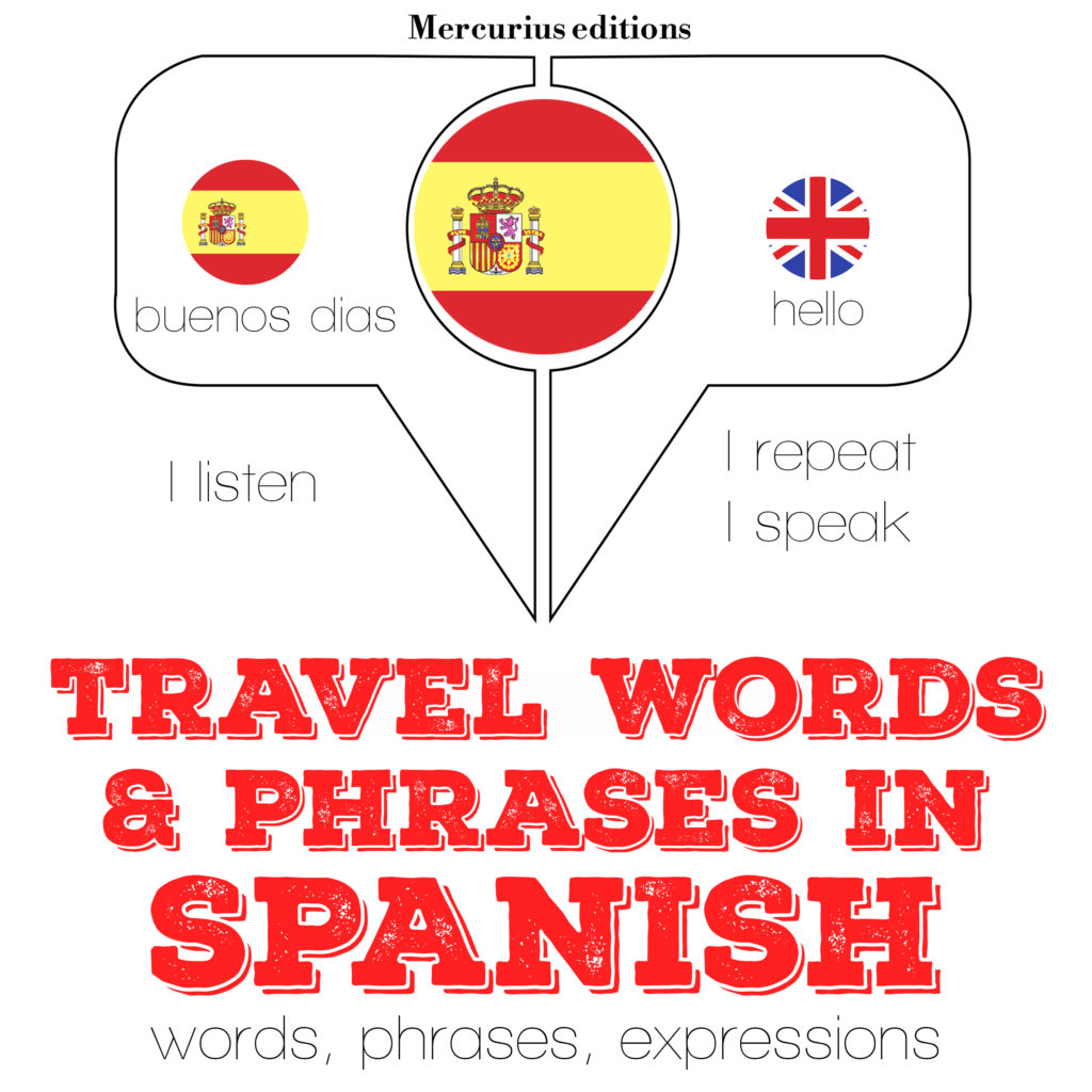 Travel words and phrases in Spanish Mercurius Editions